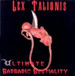 Lex Talionis : Ultimate Barbaric Bestiality